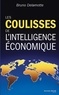 Bruno Delamotte - Les coulisses de l'intelligence économique.