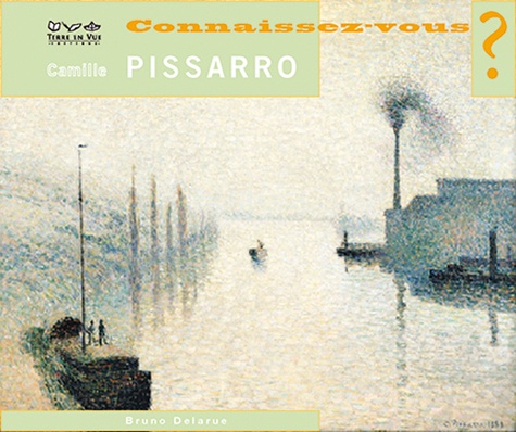 Connaissez-vous Camille Pissarro ?
