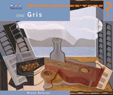 Connaissez-vous Juan Gris ?