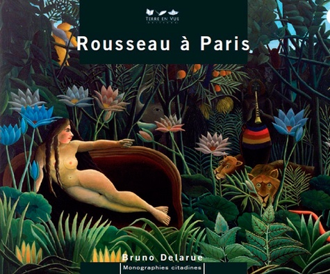 Le douanier Rousseau in Paris