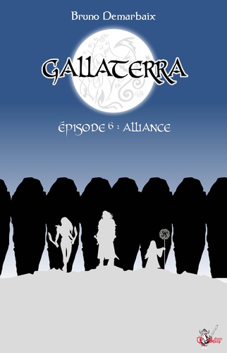 Gallaterra - Épisode 6, Alliance
