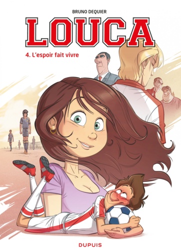 Louca Tome 4 L'espoir fait vivre