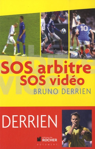 Bruno Derrien - SOS arbitre SOS vidéo.