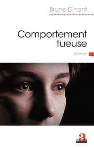 Bruno Dinant - Comportement tueuse.