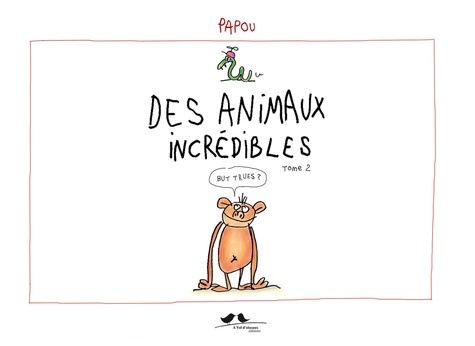 Bruno Dollone - Animaux incrédibles (tome 2).