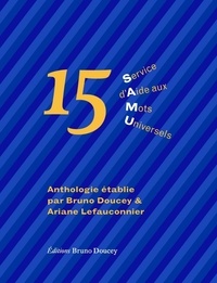 Bruno Doucey et Ariane Lefauconnier - 15 - Service d'Aide aux Mots Universels.