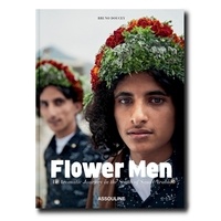 Bruno Doucey et Laziz Hamani - Flower Men - An aromatic journey in the south of Saudi Arabia.