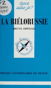 Bruno Drweski - La Biélorussie.