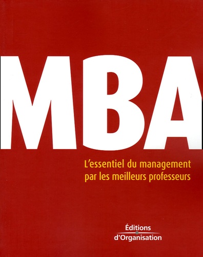 Bruno Dufour - MBA - L'essentiel du management par les meileurs professeurs.