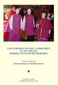Gouverner l'Eglise au XXe siècle
