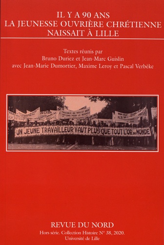Il y a 90 ans la Jeunesse ouvrière chrétienne naissait à Lille