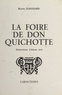 Bruno Durocher et Abram Krol - La foire de Don Quichotte.