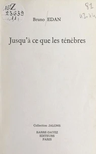 Jusqu'à ce que les ténèbres