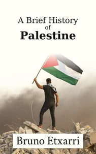 A Brief History of Palestine