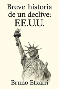 Breve historia de un declive: EE.UU.