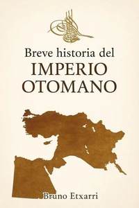Breve historia del Imperio Otomano