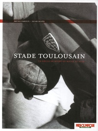 Goodtastepolice.fr Stade Toulousain - Un siècle de rugby en rouge et noir Image