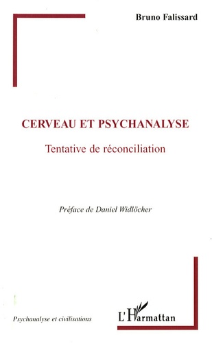 Cerveau et psychanalyse. Tentative de réconciliation