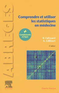 Bruno Falissard et André Gillibert - Comprendre et utiliser les statistiques en médecine.