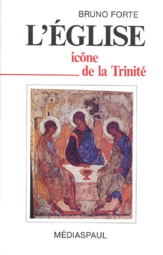 Leglise Icone De La Trinite Brève Ecclésiologie - 
