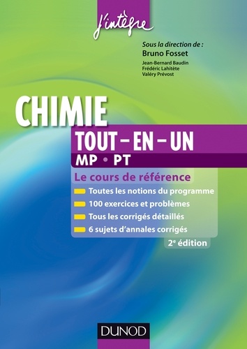 Bruno Fosset et Jean-Bernard Baudin - Chimie tout-en-un MP-PT - 2e éd. - Le cours de référence.