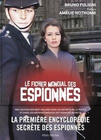 Partage de fichiers ebook t&eacute;l&eacute;chargement gratuit Le fichier mondial des espionnes  - La premi&egrave;re encyclop&eacute;die secr&egrave;te des espionnes in French