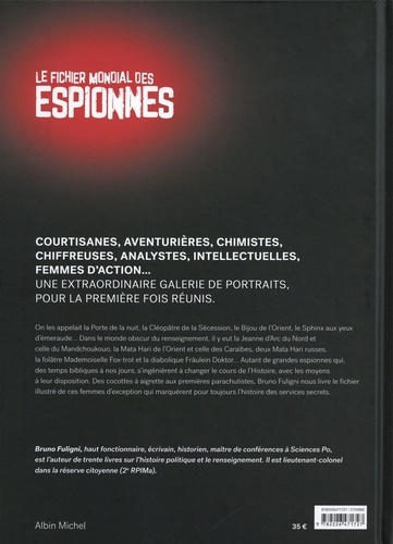 Le fichier mondial des espionnes. La première encyclopédie secrète des espionnes