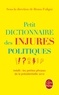 Bruno Fuligni - Petit dictionnaire des injures politiques.