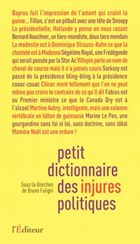 Petit dictionnaire des injures politiques - Occasion