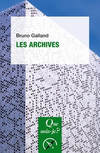 Bruno Galland - Les archives.