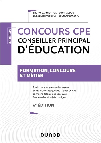Bruno Garnier et Jean-Louis Auduc - Concours CPE - Conseiller principal d'éducation - 6e éd. - Tout-en-un.