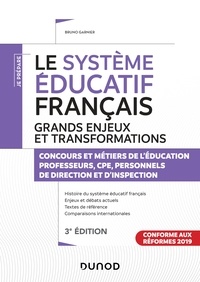 Bruno Garnier - Le système éducatif français - Grands enjeux et transformations - Concours et métiers de l'éducation.