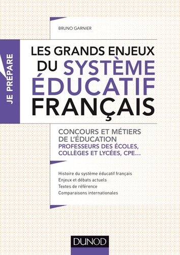Bruno Garnier - Les grands enjeux du système éducatif français - Concours et métiers de l'éducation.