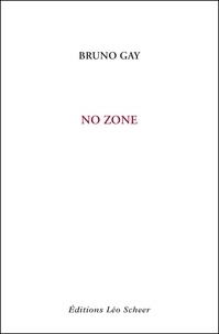 Bruno Gay - No zone.