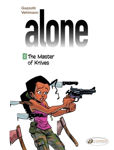 Alone Tome 2 The Master of Knives