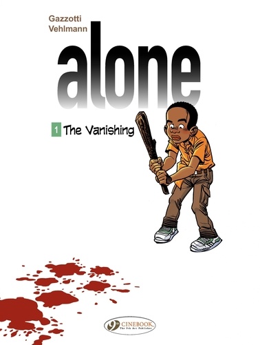 Alone. Tome 1, The Vanishing
