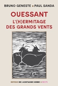 Bruno Geneste - Ouessant - L'hermitage des grands vents.