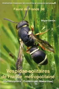 Vespidae solitaires de France métropolitaine (Hymenoptera : Eumeninae, Masarinae)