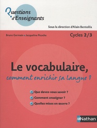 Le vocabulaire, comment enrichir sa langue ? - Cycles 2/3.pdf