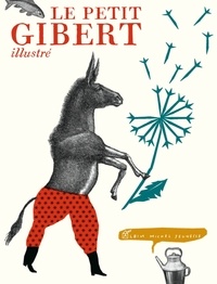 Bruno Gibert - Le petit Gibert illustré.