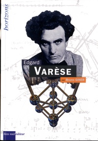 Bruno Giner - Edgard Varèse.