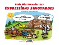 Petit Dictionnaire des Expressions Savoyardes illustrées