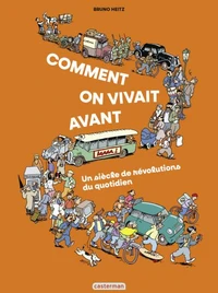 Comment on vivait avant