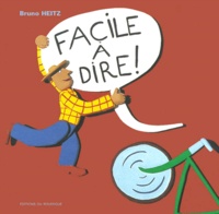 Bruno Heitz - Facile A Dire !.