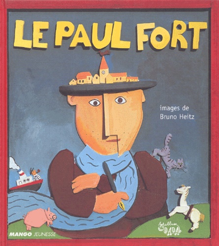 Bruno Heitz - Le Paul Fort.