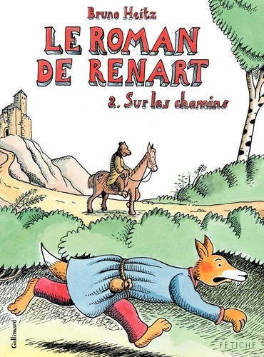 Le Roman de Renart Tome 2 Sur les chemins