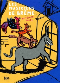 Bruno Heitz - Les musiciens de Brême.
