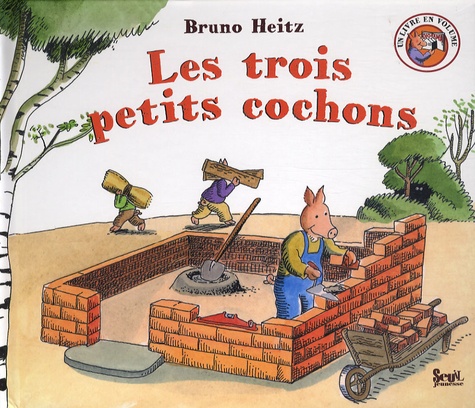 Bruno Heitz - Les trois petits cochons.