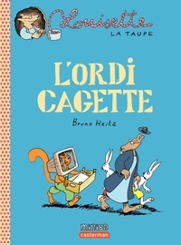 Bruno Heitz - Louisette la taupe Tome 11 : L'ordi cagette.