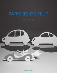 Bruno Heitz - Parking de nuit.